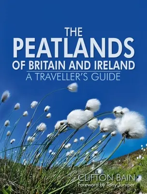 Les tourbières de Grande-Bretagne et d'Irlande - The Peatlands of Britain and Ireland