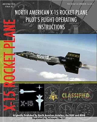Instructions de vol du pilote du North American X-15 - North American X-15 Pilot's Flight Operating Instructions