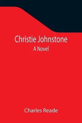 Christie Johnstone : un roman - Christie Johnstone; A Novel