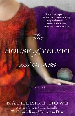 La maison de velours et de verre - The House of Velvet and Glass