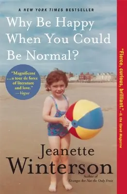 Pourquoi être heureux quand on peut être normal ? - Why Be Happy When You Could Be Normal?