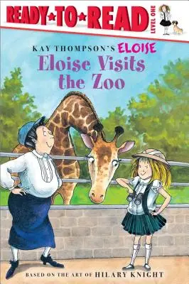 Eloïse visite le zoo : Prêt-à-lire Niveau 1 - Eloise Visits the Zoo: Ready-To-Read Level 1