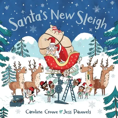 Le nouveau traîneau du Père Noël - Santa's New Sleigh