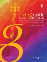 Débutants stringtastiques : Violoncelle - Stringtastic Beginners: Cello