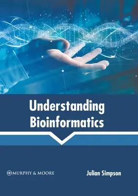 Comprendre la bio-informatique - Understanding Bioinformatics