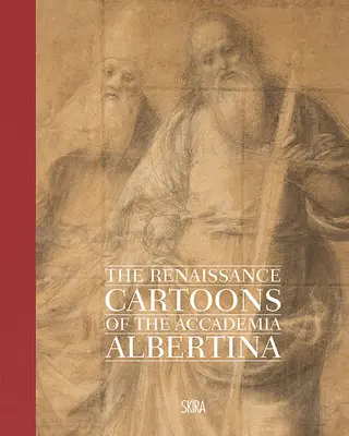 Les caricatures de la Renaissance de l'Accademia Albertina - The Renaissance Cartoons of the Accademia Albertina