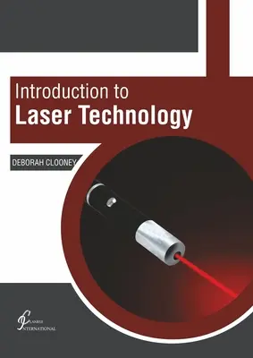 Introduction à la technologie laser - Introduction to Laser Technology