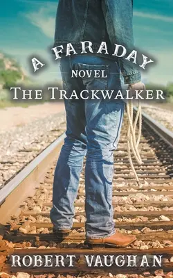 Le marcheur de la piste : Un roman de Faraday - The Trackwalker: A Faraday Novel