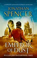 L'empereur de la poussière - Une aventure napoléonienne de conquête et de vengeance - Emperor of Dust - A Napoleonic adventure of conquest and revenge