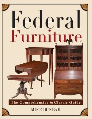 meubles fédéraux - Federal Furniture