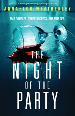 La nuit de la fête : Un thriller psychologique à couper le souffle - The Night of the Party: A totally jaw-dropping psychological thriller