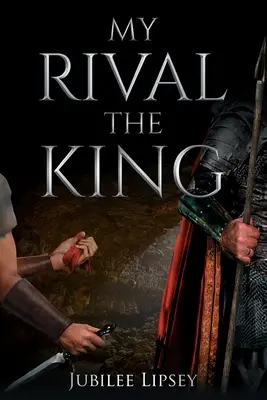 Mon rival, le roi - My Rival, the King