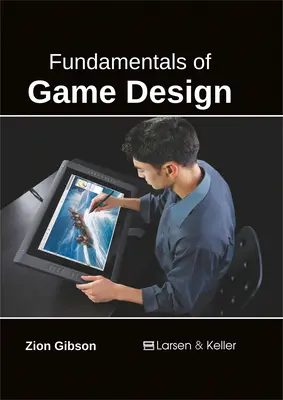 Fondamentaux de la conception de jeux - Fundamentals of Game Design