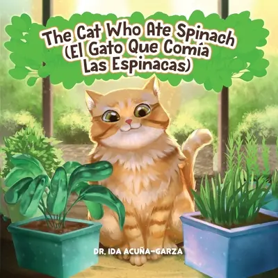 Le chat qui mangeait des épinards/El Gato Que Comia Las Espinacas - The Cat Who Ate Spinach/El Gato Que Comia Las Espinacas