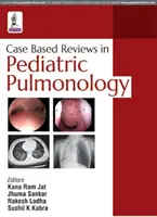 Examens basés sur des cas en pneumologie pédiatrique - Case Based Reviews in Pediatric Pulmonology