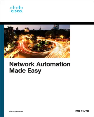 L'automatisation des réseaux en toute simplicité - Network Automation Made Easy