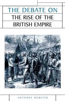 Le débat sur l'essor de l'Empire britannique - The Debate on the Rise of the British Empire