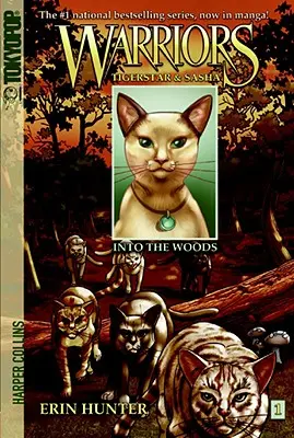 Warriors Manga : Tigerstar et Sasha #1 : Dans les bois - Warriors Manga: Tigerstar and Sasha #1: Into the Woods