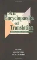 Encyclopédie de la traduction : Chinois-anglais, anglais-chinois - An Encyclopaedia of Translation: Chinese-English, English-Chinese