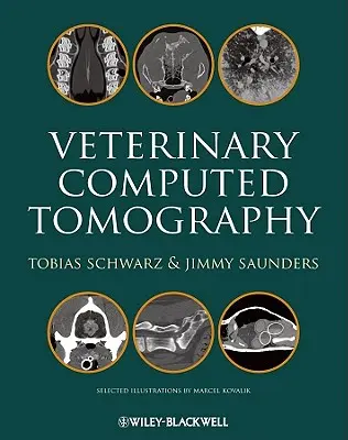 Tomographie computérisée vétérinaire - Veterinary Computed Tomography