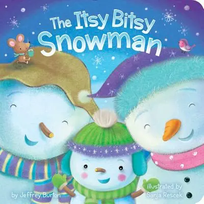 Le bonhomme de neige Itsy Bitsy - The Itsy Bitsy Snowman