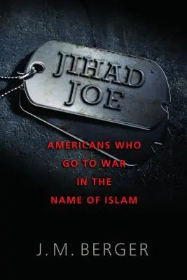Jihad Joe : Les Américains qui partent en guerre au nom de l'islam - Jihad Joe: Americans Who Go to War in the Name of Islam