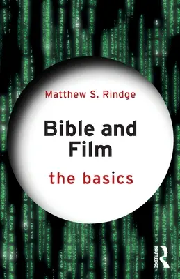 Bible et cinéma : L'essentiel - Bible and Film: The Basics