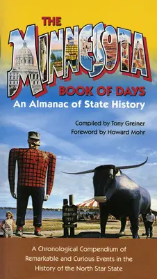 Le livre des jours du Minnesota : Un almanach de l'histoire de l'État - Minnesota Book of Days: An Almanac of State History