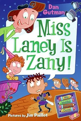 Mon école bizarre #8 : Mlle Laney est loufoque ! - My Weird School Daze #8: Miss Laney Is Zany!