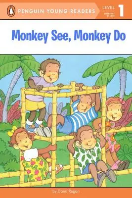 Le singe voit, le singe fait - Monkey See, Monkey Do