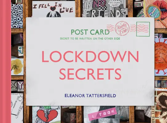 Secrets d'enfermement : Cartes postales de la pandémie - Lockdown Secrets: Postcards from the Pandemic