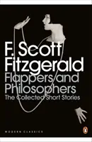 Les flappers et les philosophes : Le recueil de nouvelles de F. Scott Fitzgerald - Flappers and Philosophers: The Collected Short Stories of F. Scott Fitzgerald