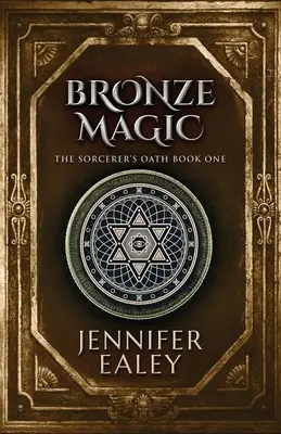 Magie de bronze - Bronze Magic