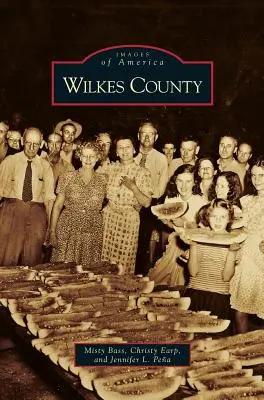 Le comté de Wilkes - Wilkes County