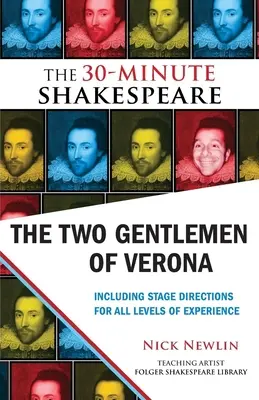 Les Deux Gentilshommes de Vérone : Le Shakespeare en 30 minutes - The Two Gentlemen of Verona: The 30-Minute Shakespeare