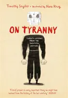 On Tyranny Graphic Edition - Vingt leçons du vingtième siècle - On Tyranny Graphic Edition - Twenty Lessons from the Twentieth Century