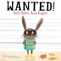 Recherché ! Ralfy Rabbit, cambrioleur de livres - Wanted! Ralfy Rabbit, Book Burglar