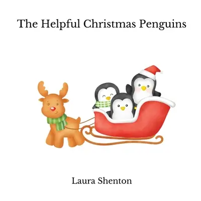 Les pingouins utiles de Noël - The Helpful Christmas Penguins