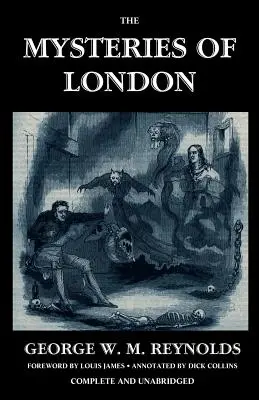 Les Mystères de Londres, Vol. I [Intégrale et illustrée] (Classiques Valancourt) - The Mysteries of London, Vol. I [Unabridged & Illustrated]