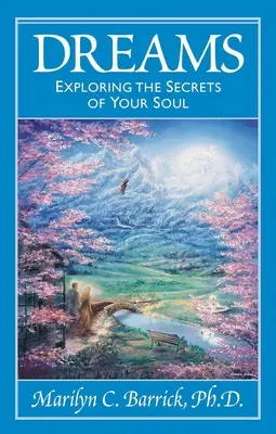 Les rêves : Explorer les secrets de votre âme - Dreams: Exploring the Secrets of Your Soul