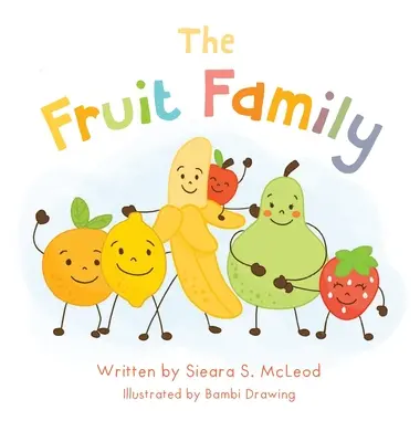 La famille Fruit - The Fruit Family