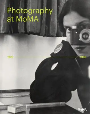 La photographie au Moma : de 1920 à 1960 - Photography at Moma: 1920 to 1960