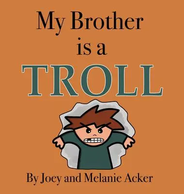 Mon frère est un troll - My Brother is a Troll