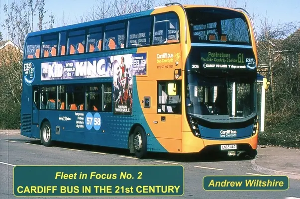 Les bus de Cardiff au 21e siècle - Cardiff Bus in the 21st Century