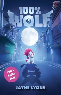 100% Wolf : L'édition du film - 100% Wolf: Film Tie-In Edition