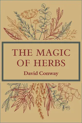 La magie des herbes - The Magic of Herbs