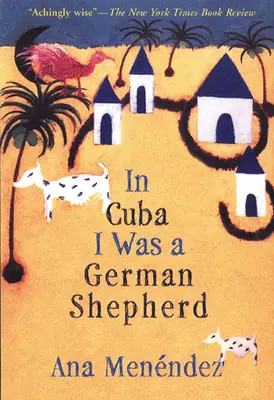 À Cuba, j'étais un berger allemand - In Cuba I Was a German Shepherd