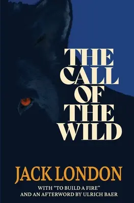 L'appel de la nature (Classiques de la fauvette) - The Call of the Wild (Warbler Classics)