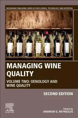 Gestion de la qualité du vin : Volume 2 : Œnologie et qualité du vin - Managing Wine Quality: Volume 2: Oenology and Wine Quality