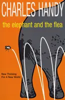 L'éléphant et la puce - Une pensée nouvelle pour un monde nouveau - Elephant And The Flea - New Thinking For A New World